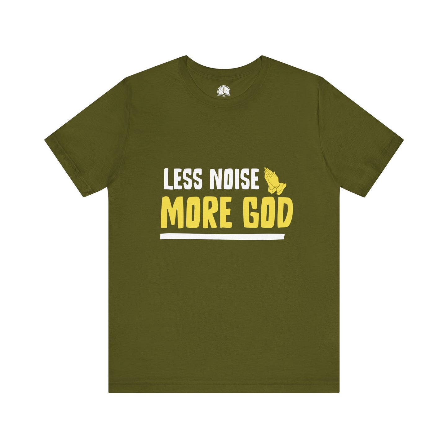 Christian Inspirational Tee - Less Noise More God