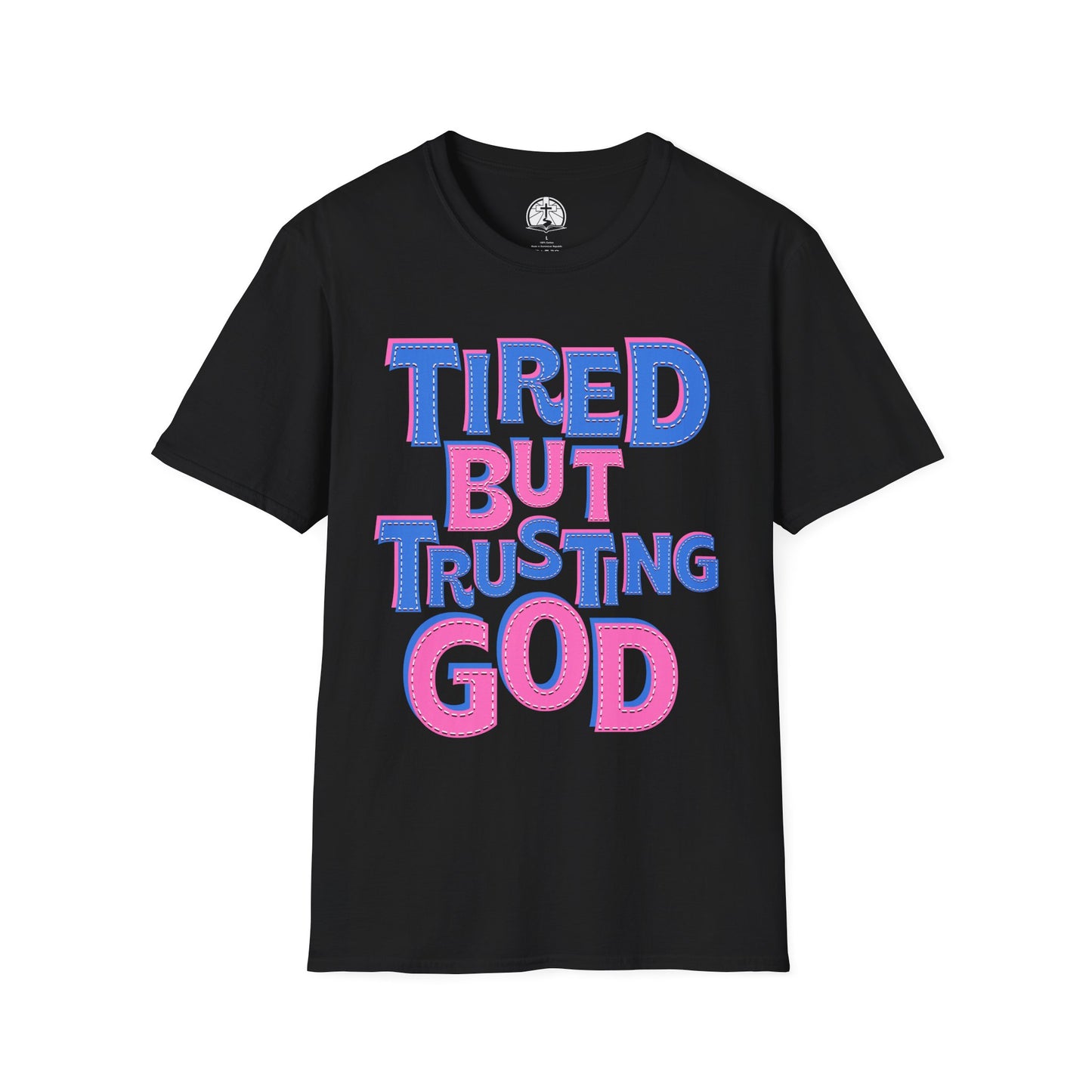 'Tired But Trusting God' Christian Softstyle Inspirational Tee