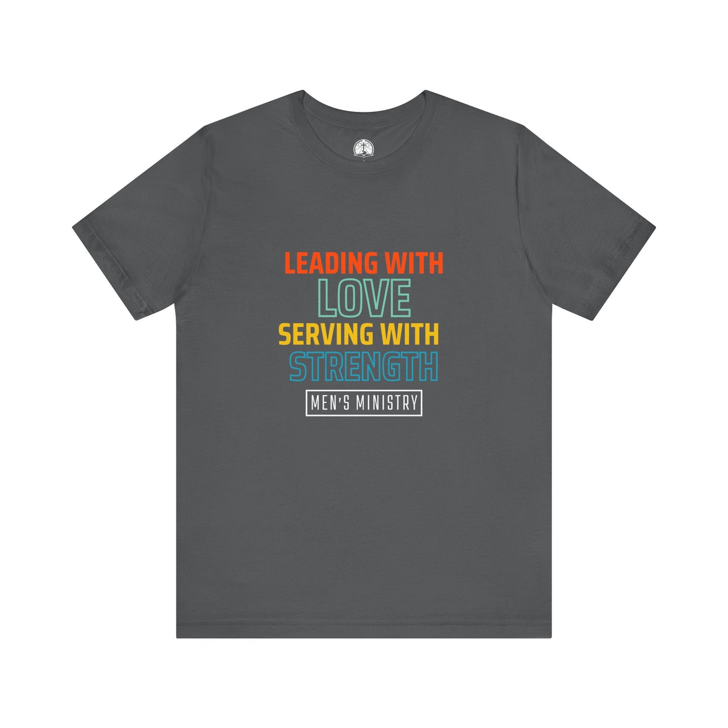 Christian Men's Ministry T-Shirt (Leading with Love, Serving with Strength)