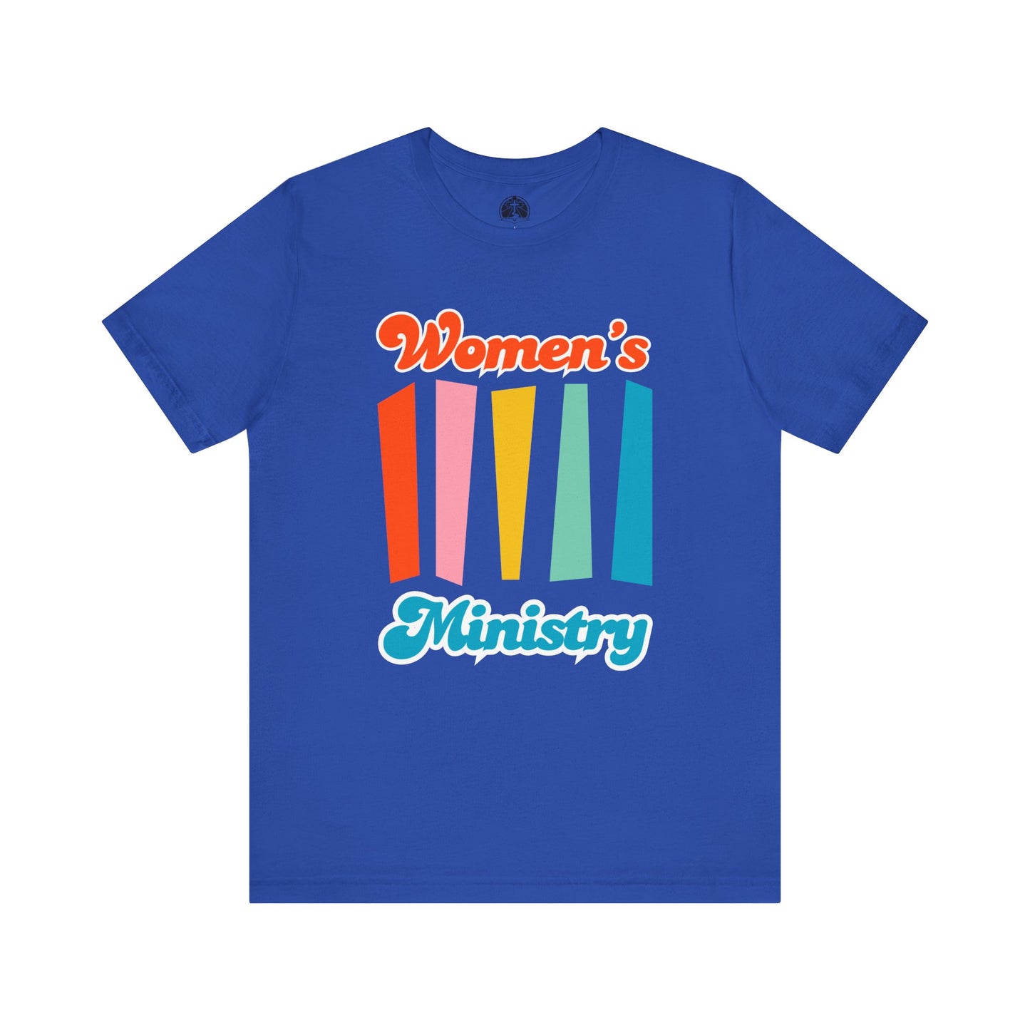 Women's Ministry Short Sleeve T-Shirt for Christian Women