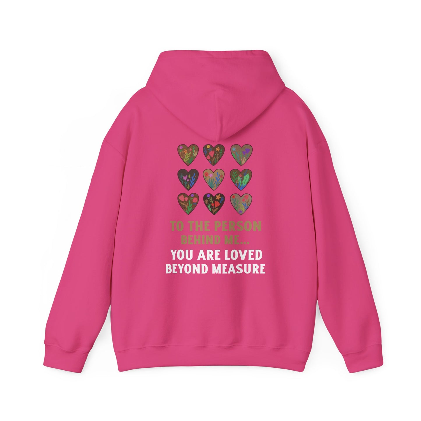 Heartfelt Unisex Heavy Blend™ Hooded Sweatshirt – 'To The Person Behind Me'