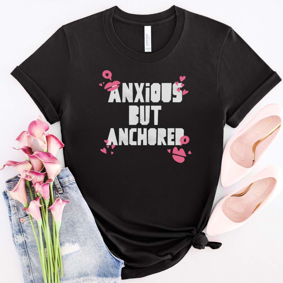 Anxious But Anchored Unisex Jersey Tee - Inspirational T-Shirt for Mental Health Awareness