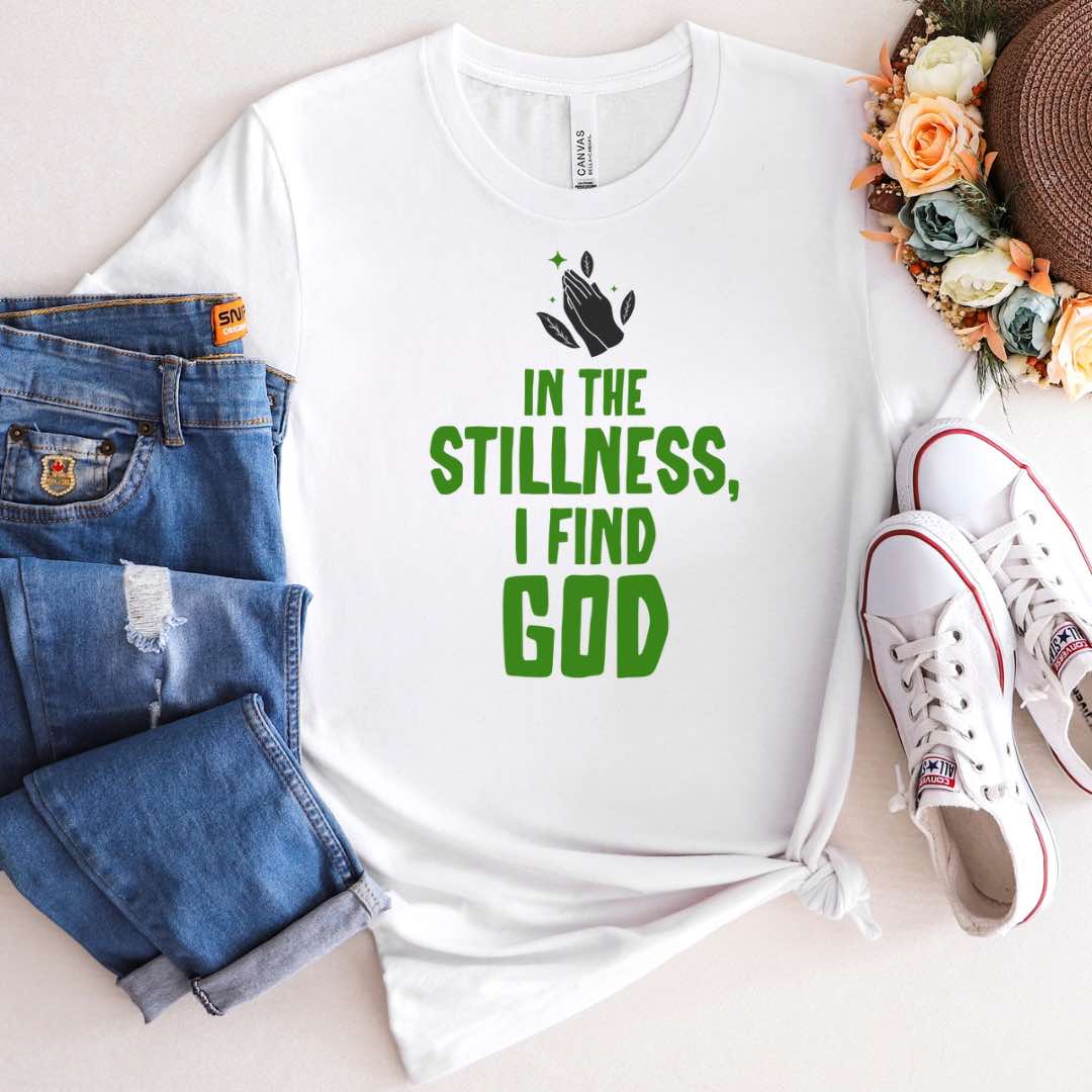 In the Stillness I Find God Short Sleeve T-Shirt