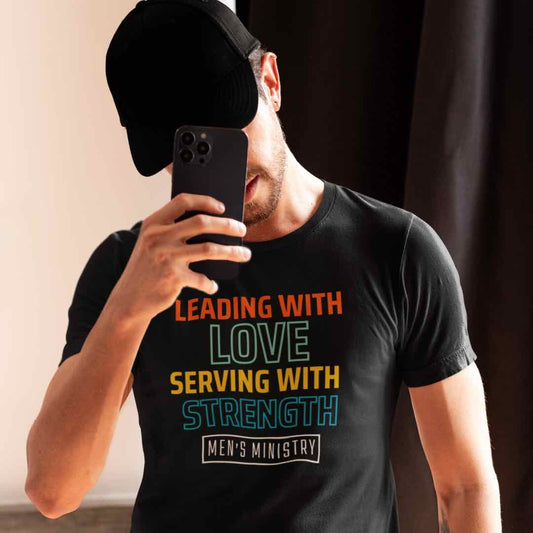 Christian Men's Ministry T-Shirt (Leading with Love, Serving with Strength)